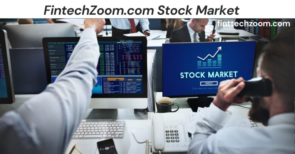 FintechZoom.com Stock Market