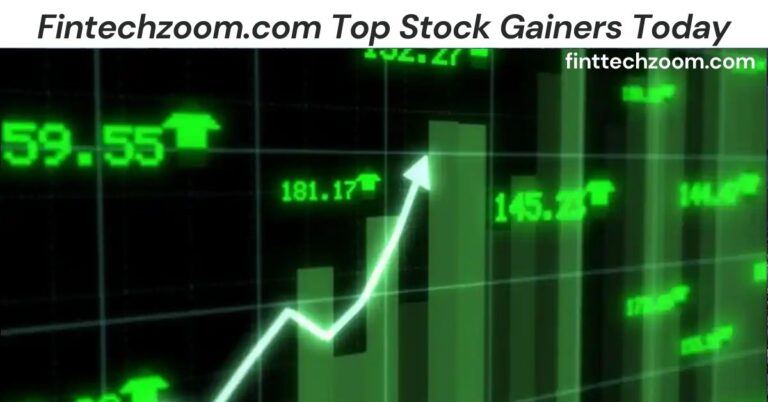 Fintechzoom.com Top Stock Gainers Today