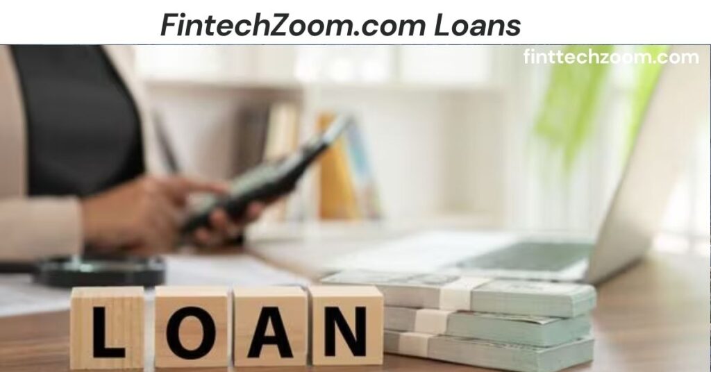 FintechZoom.com Loans
