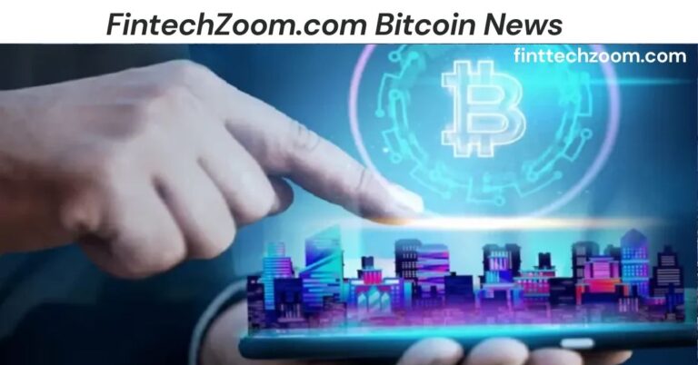 FintechZoom.com Bitcoin News