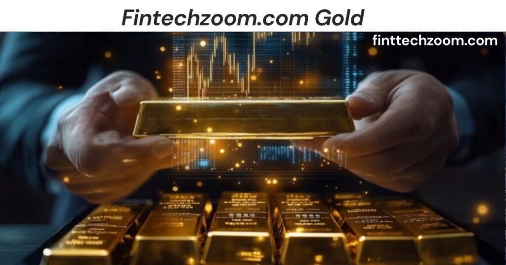 Fintechzoom.com Gold
