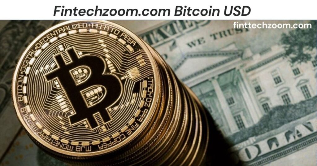 Fintechzoom.com Bitcoin USD: The Ultimate Guide to Bitcoin Price, Trends & Predictions Fintechzoom.com Bitcoin USD